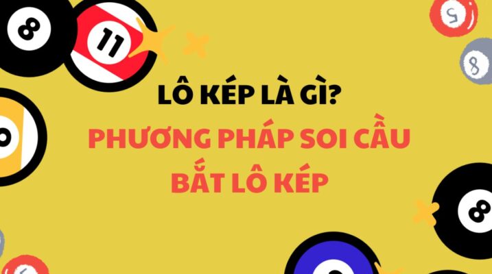 cach bat lo kep mien bac thumb Cách bắt lô kép dựa vào cầu kẹp